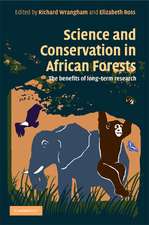 Science and Conservation in African Forests: The Benefits of Longterm Research