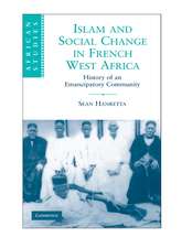 Islam and Social Change in French West Africa: History of an Emancipatory Community