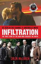 Infiltration: The True Story of the Man Who Cracked the Mafia