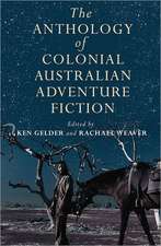 The Anthology of Colonial Australian Adventure Fiction