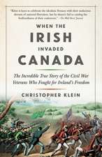 When the Irish Invaded Canada