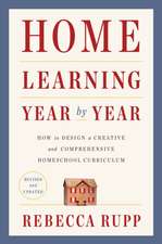 Home Learning Year by Year, Revised and Updated