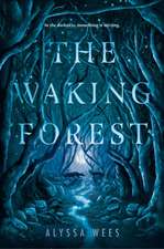 The Waking Forest