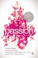 PASSION: The Bright Light of Glory