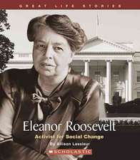 Eleanor Roosevelt: Activist for Social Change