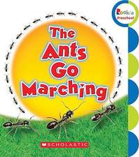 The Ants Go Marching