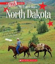 North Dakota (a True Book: My United States)