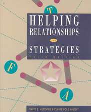 Helping Relationships and Strategies