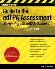 CliffsNotes Guide to the edTPA Assessment: Navigating the edTPA Process