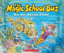 The Magic School Bus on the Ocean Floor [With Paperback Book]