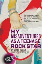 My Misadventures as a Teenage Rock Star