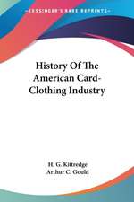 History Of The American Card-Clothing Industry