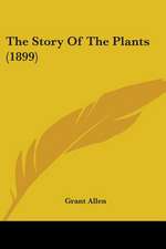 The Story Of The Plants (1899)