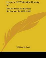 History Of Whiteside County V1