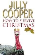 Cooper, J: How to Survive Christmas