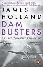 Holland, J: Dam Busters