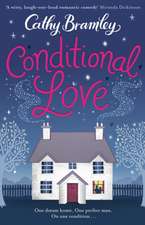 Bramley, C: Conditional Love