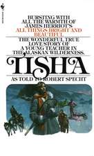 Tisha: The Story of a Young Teacher in the Alaska Wilderness