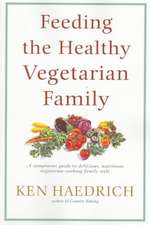 Feeding the Healthy Vegetarian Family