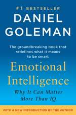 Emotional Intelligence: Why It Can Matter More Than IQ