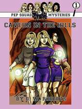 Pep Squad Mysteries Book 1: Cavern in the Hills