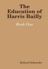 The Education of Harris Bailly