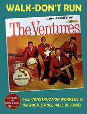 Walk-Don't Run - The Story of the Ventures