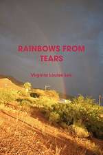 Rainbows from Tears