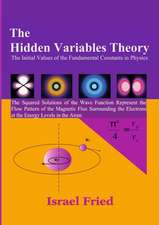 The Hidden Variables Theory: The Initial Values of the Fundamental Constants in Physics