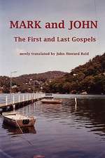 Mark and John the First and Last Gospels