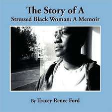 The Story of a Stressed Black Woman