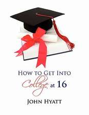 How to Get Into College at 16