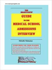 The Smartypants' Guide to the Medical School Admissions Interview