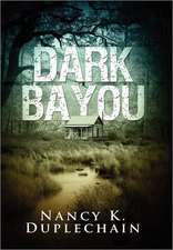 Dark Bayou