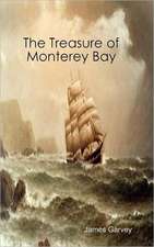 The Treasure of Monterey Bay