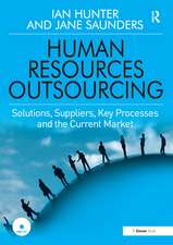 Human Resources Outsourcing: Solutions, Suppliers, Key Processes and the Current Market