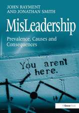 MisLeadership: Prevalence, Causes and Consequences