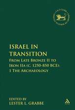 Israel in Transition: From Late Bronze II to Iron IIa (c. 1250-850 BCE): 1 The Archaeology