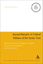 Second Baruch: A Critical Edition of the Syriac Text: With Greek and Latin Fragments, English Translation, Introduction, and Concordances