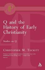 Q and the History of Early Christianity