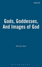 Gods, Goddesses, And Images of God