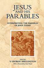 Jesus and his Parables: Interpreting the Parables of Jesus Today