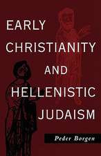 Early Christianity and Hellenistic Judaism