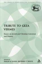 A Tribute to Geza Vermes: Essays on Jewish and Christian Literature and History