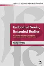 Embodied Souls, Ensouled Bodies: An Exercise in Christological Anthropology and Its Significance for the Mind/Body Debate