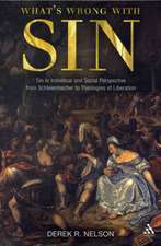 What's Wrong with Sin: Sin in Individual and Social Perspective from Schleiermacher to Theologies of Liberation