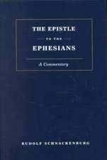 Epistle to the Ephesians: A Commentary