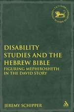 Disability Studies and the Hebrew Bible: Figuring Mephibosheth in the David Story