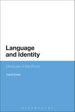 Language and Identity: Discourse in the World