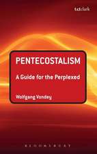 Pentecostalism: A Guide for the Perplexed